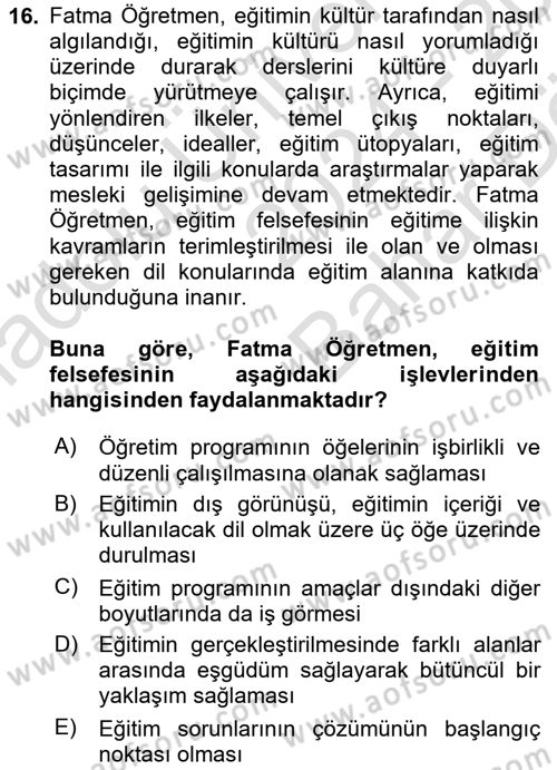 Eğitim Felsefesi Dersi 2024 - 2025 Yılı (Vize) Ara Sınav Soruları 16. Soru