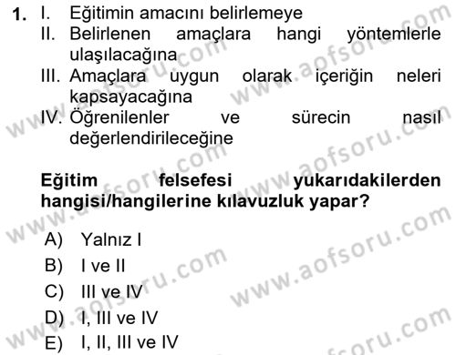 Eğitim Felsefesi Dersi 2024 - 2025 Yılı Yaz Okulu Sınav Soruları 1. Soru