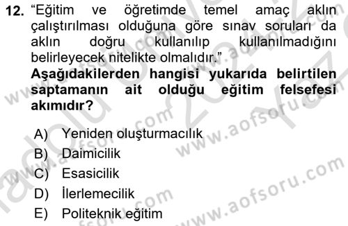 Eğitim Felsefesi Dersi 2024 - 2025 Yılı Yaz Okulu Sınav Soruları 12. Soru