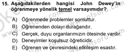 Eğitim Felsefesi Dersi 2024 - 2025 Yılı Yaz Okulu Sınav Soruları 15. Soru