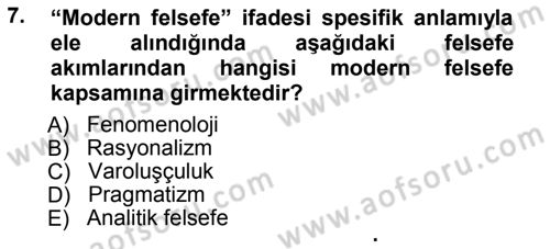 Modern Felsefe 1 Dersi Ara Sınavı Deneme Sınav Soruları 7. Soru