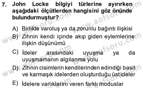 Modern Felsefe 1 Dersi 2013 - 2014 Yılı (Final) Dönem Sonu Sınav Soruları 7. Soru