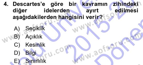 Modern Felsefe 1 Dersi 2015 - 2016 Yılı (Final) Dönem Sonu Sınav Soruları 4. Soru