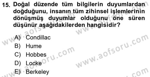 Modern Felsefe 1 Dersi 2016 - 2017 Yılı (Final) Dönem Sonu Sınav Soruları 15. Soru