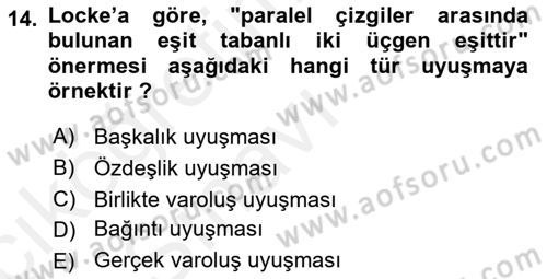 Modern Felsefe 1 Dersi 2017 - 2018 Yılı 3 Ders Sınav Soruları 14. Soru