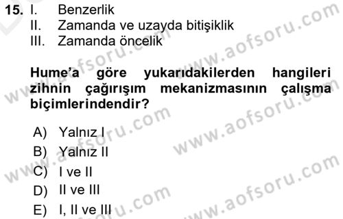 Modern Felsefe 1 Dersi 2017 - 2018 Yılı 3 Ders Sınav Soruları 15. Soru