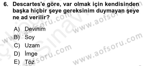 Modern Felsefe 1 Dersi 2017 - 2018 Yılı 3 Ders Sınav Soruları 6. Soru
