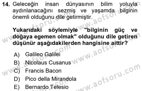 Modern Felsefe 1 Dersi 2017 - 2018 Yılı (Vize) Ara Sınav Soruları 14. Soru