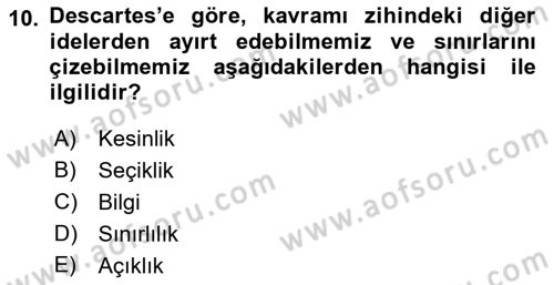 Modern Felsefe 1 Dersi 2018 - 2019 Yılı (Vize) Ara Sınav Soruları 10. Soru