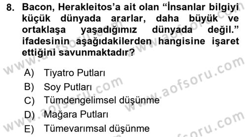 Modern Felsefe 1 Dersi 2018 - 2019 Yılı (Vize) Ara Sınav Soruları 8. Soru
