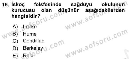 Modern Felsefe 1 Dersi 2018 - 2019 Yılı (Final) Dönem Sonu Sınav Soruları 15. Soru