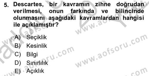 Modern Felsefe 1 Dersi 2018 - 2019 Yılı Yaz Okulu Sınav Soruları 5. Soru