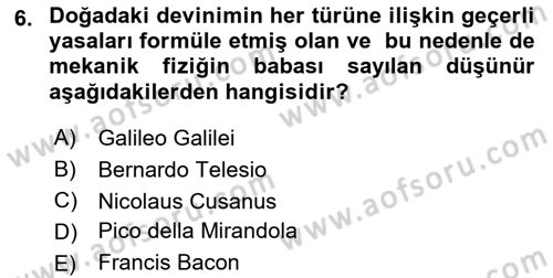 Modern Felsefe 1 Dersi 2018 - 2019 Yılı Yaz Okulu Sınav Soruları 6. Soru