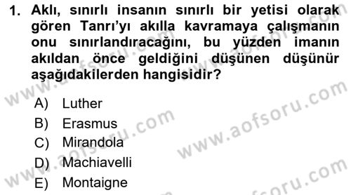 Modern Felsefe 1 Dersi 2019 - 2020 Yılı (Vize) Ara Sınav Soruları 1. Soru