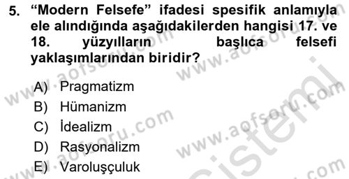 Modern Felsefe 1 Dersi 2019 - 2020 Yılı (Vize) Ara Sınav Soruları 5. Soru