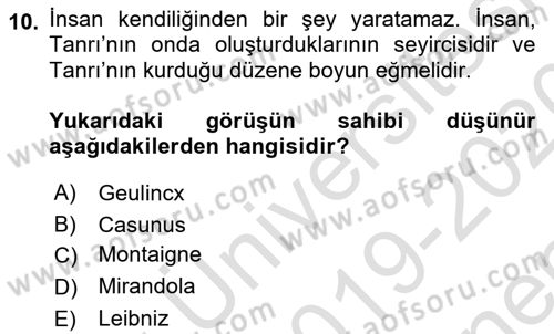 Modern Felsefe 1 Dersi 2019 - 2020 Yılı (Final) Dönem Sonu Sınav Soruları 10. Soru