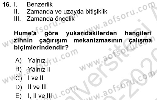 Modern Felsefe 1 Dersi 2019 - 2020 Yılı (Final) Dönem Sonu Sınav Soruları 16. Soru