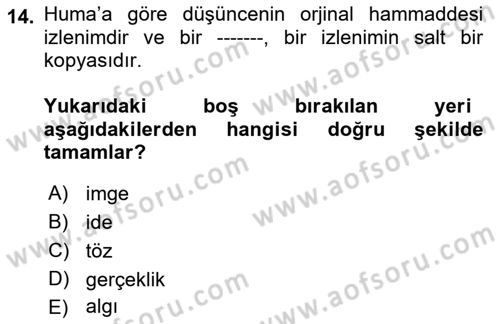 Modern Felsefe 1 Dersi 2021 - 2022 Yılı (Final) Dönem Sonu Sınav Soruları 14. Soru
