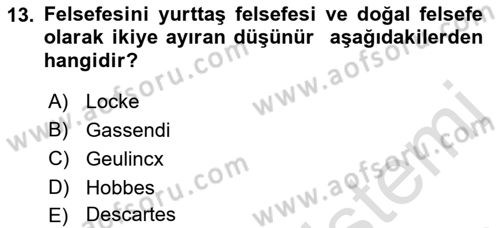 Modern Felsefe 1 Dersi 2021 - 2022 Yılı Yaz Okulu Sınav Soruları 13. Soru