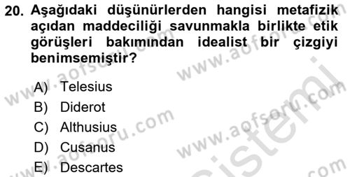 Modern Felsefe 1 Dersi 2022 - 2023 Yılı (Final) Dönem Sonu Sınav Soruları 20. Soru
