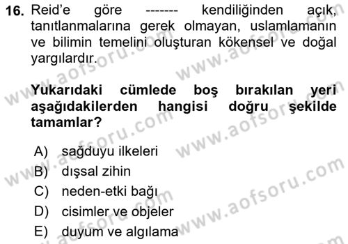 Modern Felsefe 1 Dersi 2023 - 2024 Yılı Yaz Okulu Sınav Soruları 16. Soru