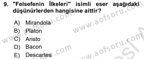 Modern Felsefe 1 Dersi 2024 - 2025 Yılı (Vize) Ara Sınav Soruları 9. Soru