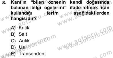 Modern Felsefe 2 Dersi 2013 - 2014 Yılı (Vize) Ara Sınav Soruları 8. Soru