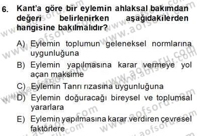 Modern Felsefe 2 Dersi 2014 - 2015 Yılı (Final) Dönem Sonu Sınav Soruları 6. Soru
