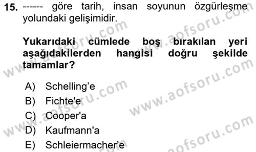 Modern Felsefe 2 Dersi 2018 - 2019 Yılı (Vize) Ara Sınav Soruları 15. Soru