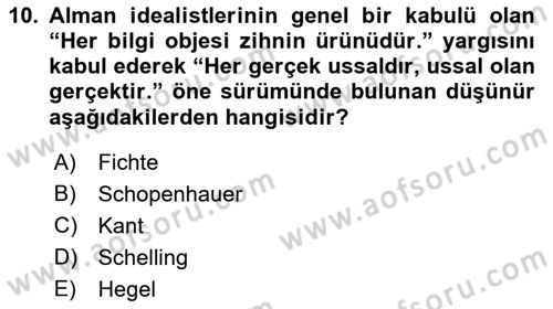 Modern Felsefe 2 Dersi 2018 - 2019 Yılı (Final) Dönem Sonu Sınav Soruları 10. Soru