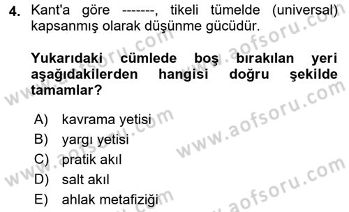 Modern Felsefe 2 Dersi 2018 - 2019 Yılı (Final) Dönem Sonu Sınav Soruları 4. Soru