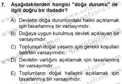 Siyaset Felsefesi 1 Dersi 2012 - 2013 Yılı (Vize) Ara Sınav Soruları 7. Soru