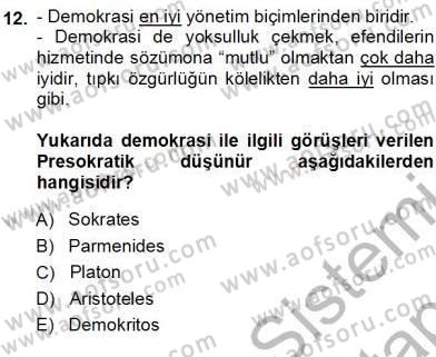 Siyaset Felsefesi 1 Dersi 2013 - 2014 Yılı (Vize) Ara Sınavı 12. Soru