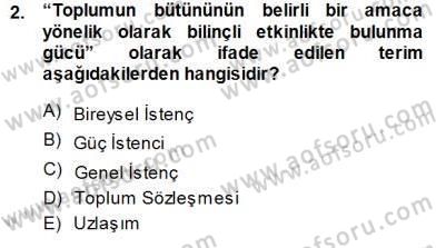 Siyaset Felsefesi 1 Dersi 2013 - 2014 Yılı (Final) Dönem Sonu Sınav Soruları 2. Soru
