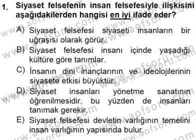 Siyaset Felsefesi 1 Dersi 2014 - 2015 Yılı (Vize) Ara Sınavı 1. Soru