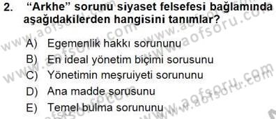 Siyaset Felsefesi 1 Dersi 2015 - 2016 Yılı (Vize) Ara Sınav Soruları 2. Soru