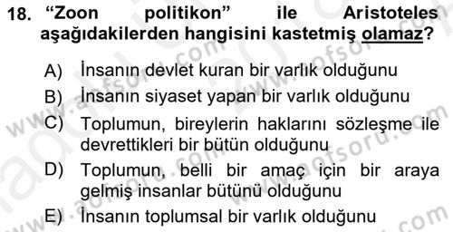 Siyaset Felsefesi 1 Dersi 2018 - 2019 Yılı (Vize) Ara Sınav Soruları 18. Soru