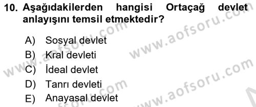Siyaset Felsefesi 1 Dersi 2024 - 2025 Yılı Yaz Okulu Sınav Soruları 10. Soru