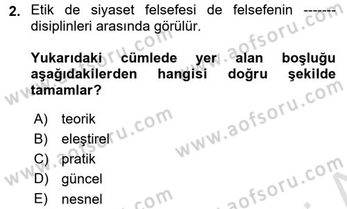 Siyaset Felsefesi 1 Dersi 2024 - 2025 Yılı Yaz Okulu Sınav Soruları 2. Soru