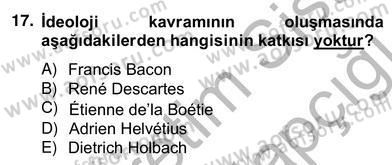 Siyaset Felsefesi 2 Dersi 2012 - 2013 Yılı (Vize) Ara Sınav Soruları 17. Soru