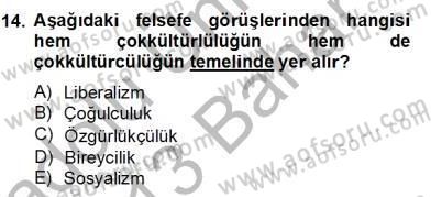Siyaset Felsefesi 2 Dersi 2012 - 2013 Yılı (Final) Dönem Sonu Sınav Soruları 14. Soru