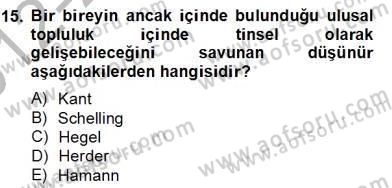 Siyaset Felsefesi 2 Dersi 2012 - 2013 Yılı (Final) Dönem Sonu Sınav Soruları 15. Soru