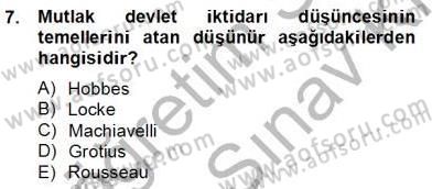 Siyaset Felsefesi 2 Dersi 2012 - 2013 Yılı (Final) Dönem Sonu Sınav Soruları 7. Soru