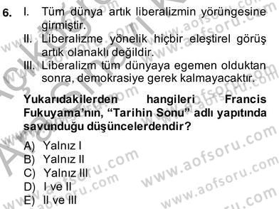 Siyaset Felsefesi 2 Dersi 2013 - 2014 Yılı (Vize) Ara Sınav Soruları 6. Soru