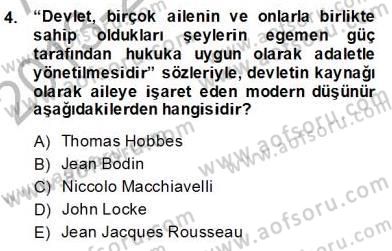 Siyaset Felsefesi 2 Dersi 2013 - 2014 Yılı (Final) Dönem Sonu Sınav Soruları 4. Soru
