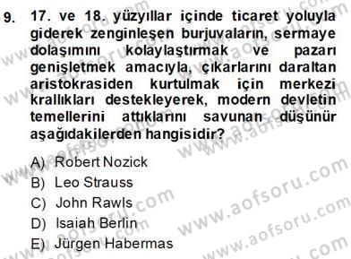 Siyaset Felsefesi 2 Dersi 2013 - 2014 Yılı (Final) Dönem Sonu Sınav Soruları 9. Soru