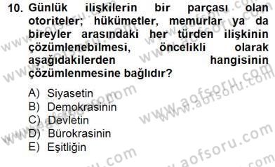 Siyaset Felsefesi 2 Dersi 2014 - 2015 Yılı (Final) Dönem Sonu Sınav Soruları 10. Soru