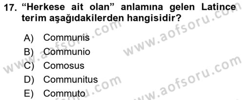 Siyaset Felsefesi 2 Dersi 2018 - 2019 Yılı (Vize) Ara Sınav Soruları 17. Soru