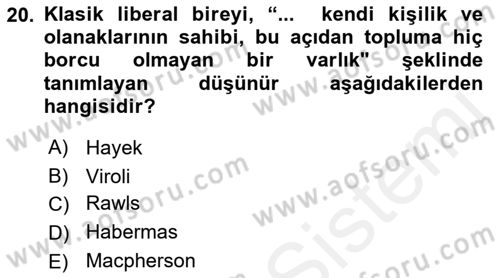 Siyaset Felsefesi 2 Dersi 2018 - 2019 Yılı (Vize) Ara Sınav Soruları 20. Soru
