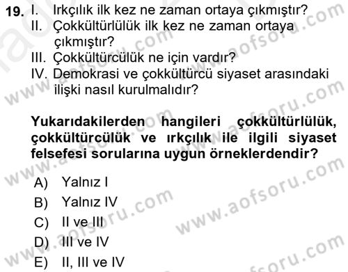Siyaset Felsefesi 2 Dersi 2018 - 2019 Yılı (Final) Dönem Sonu Sınav Soruları 19. Soru
